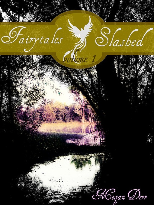 Title details for Fairytales Slashed, Volume 1 by Megan Derr - Available